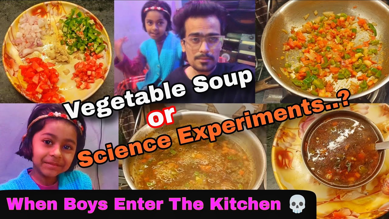 When Boys Cook 😂 | Easy Vegetable Soup | Vegetable Soup Recipe | Quick, Healthy & Tasty Soup