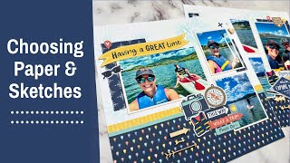Choosing Paper & Sketches for Scrapbooking