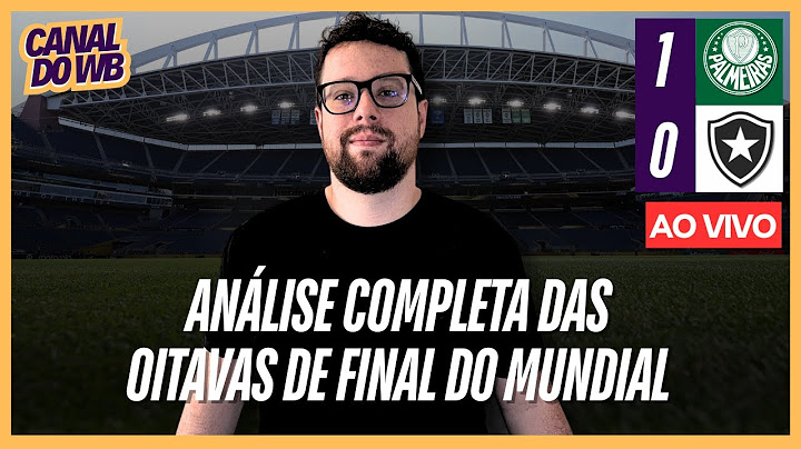 PALMEIRAS CLASSIFICADO PRAS QUARTAS DE FINAL! | MUNDIAL DE CLUBES