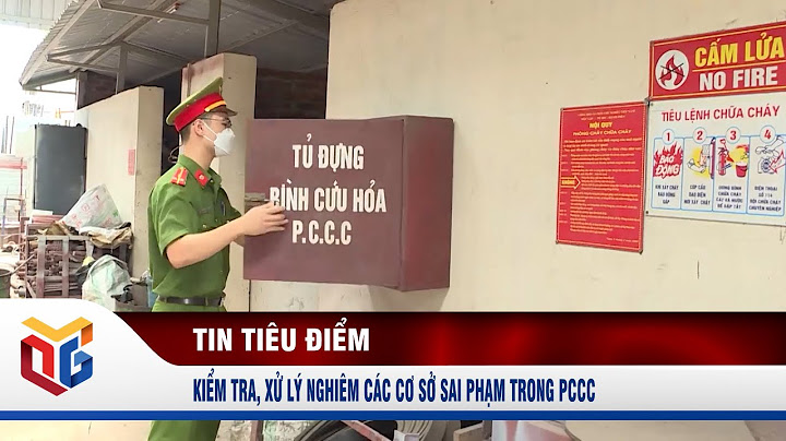 Hướng dẫn nội dung kiểm tra an toàn về pccc