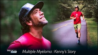 Medical Stories - Multiple Myeloma: Kenny