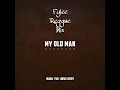 Maoli - My Old Man (ft. Fiji & Josh Tatofi // FYLEE REGGAE MIX)