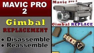 HOW TO replace DJI mavic pro 2 gimbal DIY swap