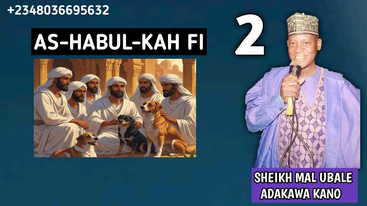 kissar ASHABUL KAHFI tare da Sheikh Mal Ubale Adakawa kano (2) - YouTube