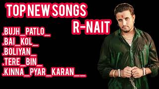 top new songs R_nait