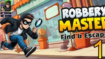 💰 Robbery Master  Sneak Escape,  💥 Robbery Master Gameplay Walkthroug ( part 1) (iOS/Android