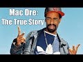 The Mac Dre Story: How He Became A Bay Area Legend