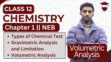 Introduction to Gravimetric Analysis and Volumetric Analysis || Class 12 Chemistry Chapter 1 || NEB