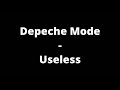 Depeche Mode - Useless (Lyrics)