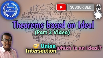 Ideal of Ring | Intersection of two Ideal | Union of two Ideal | Solution of Imp Exercise | ©Mainak