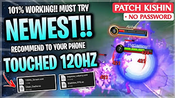 New! Fix Touch Delay Screen Enhance 120Hz In Mobile Legends | Supported All Devices - Patch Kishin