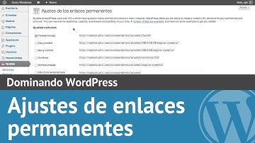 Curso Wordpress 22: Ajustes de enlaces permanentes