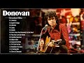 Songs By Donovan - Donovan&#39;s Greatest Hits Album - Donovan Greatest Hits Full Album