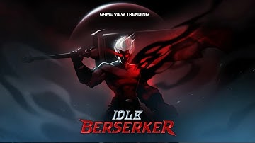 IDLE Berserker : Action RPG - Gameplay | Android Apk