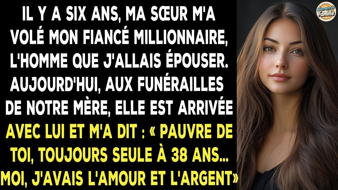 Il Y A 6 Ans, Ma Sœur M'a Volé Mon Fiancé Millionnaire – L'homme Que J'allais Épouser.