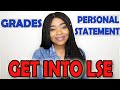 HOW TO GET INTO LSE - GRADES, PERSONAL STATEMENT, EXTRACURRICULARS