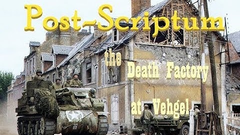 Post-Scriptum | the Death Factory at Vehgel
