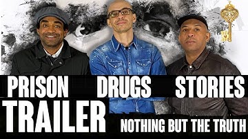 Prison Drugs Stories Sharpe & Daniel Lazar (Living in London) Trailer - Nothing But the Truth