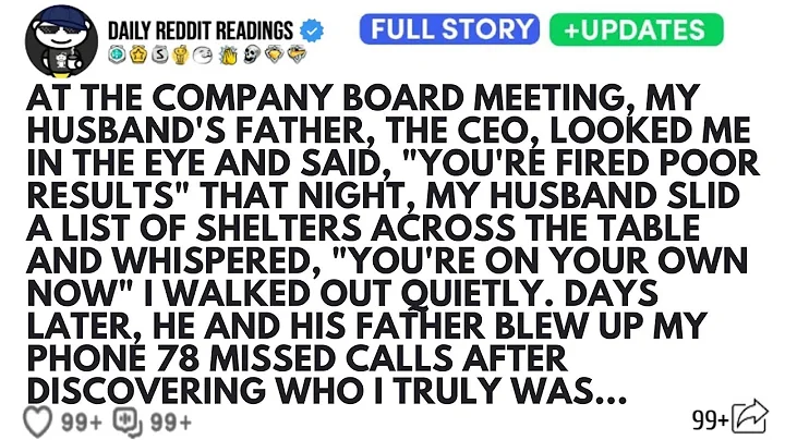 AT THE COMPANY BOARD MEETING, MY HUSBAND'S FATHER, THE CEO, LOOKED ME IN THE EYE AND SAID...