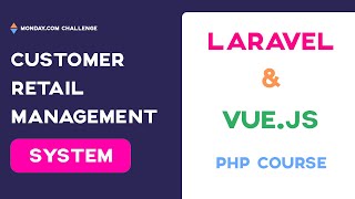 PHP Laravel & Vue Js Tutorial 2021 - Customer Retail Management App Like Monday.com