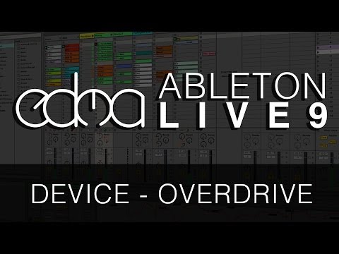 Tutorial: Ableton - Overdrive