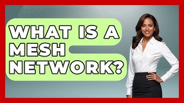 What Is A Mesh Network? - Your Computer Companion