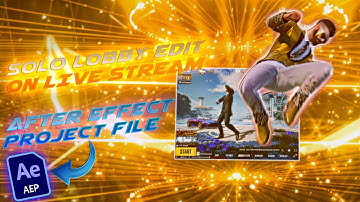 Pubg AfterEffects Solo Lobby Editing Video ON Live Stream Full Tutorial (Free Project File)