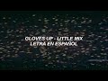 Little Mix - Gloves Up (Español)