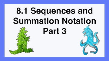 90 Chapter 8.1 Sequences and Summation Notation Part 3 - Sigma Notation