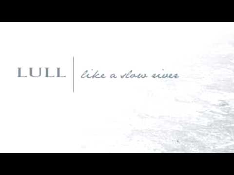 Lull — 05 Lull - Illusion Of Unbroken Surface [Glacial Movements]