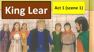 King Lear , Act 1 Scene 1