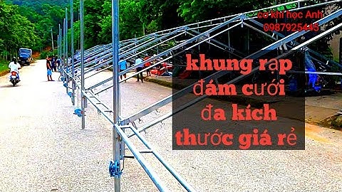 khung rạp đám cưới / mẫu 4m 10m liên hệ trực tiếp 0972288095