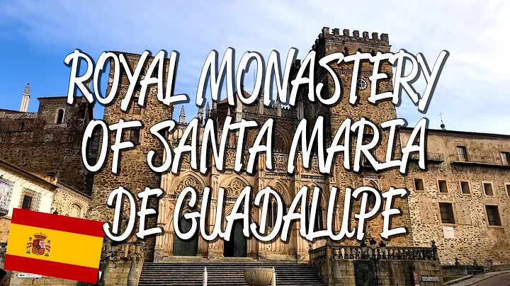 Royal Monastery of Santa Maria de Guadalupe - UNES...