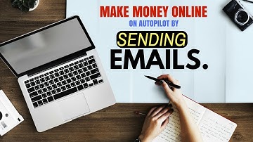 Can You Really Make Money Sending Emails - How to Make $5,000 a Month Sending Emails from Home!