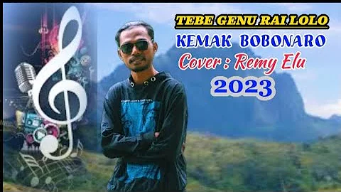 MUSIKA TEBE KEMAK BOBONARO || COVER: REMY ELU - OE-CUSSE 2023