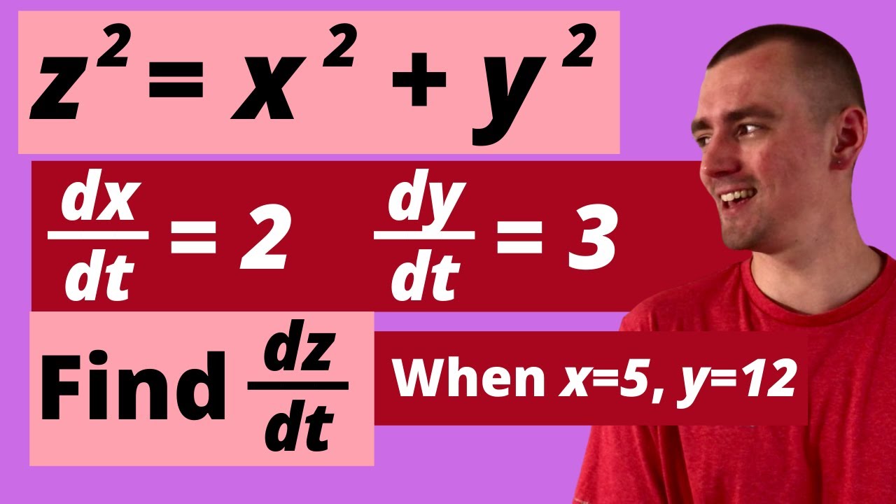IF Z 2 x 2 y 2 Dx dt 2 AND Dy dt 3 WHAT IS Dz dt WHEN X 5 AND Y 12 if-z-2-x-2-y-2-dx-dt-2-and-dy-dt-3-what-is-dz-dt-when-x-5-and-y-12