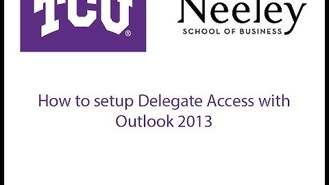 Setup Delegate Access in Outlook 2013