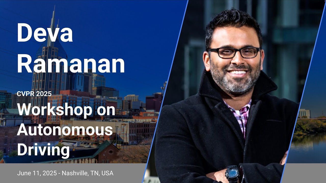 [CVPR'25] Keynote - Deva Ramanan, CMU - YouTube