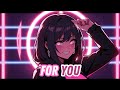 Nightcore - For You (Lyrics)