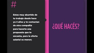 Estás aburrido de tu trabajo, recibís la propuesta que querías, pero el sueldo es menor, ¿qué haces? screenshot 5