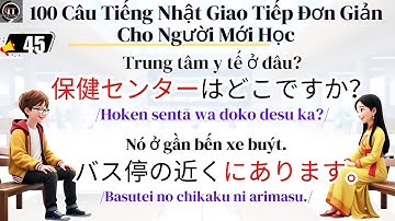 100 Câu Tiếng Nhật Giao Tiếp Đơn Giản Cho Người Mới Học | Tokyo Talkers