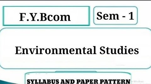 #1 FYBCom Sem -1 | Environmental Studies| Syllabus and Paper Pattern| Mumbai University|
