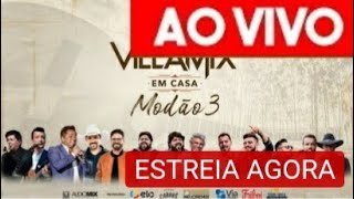 LIVE VillaMix em Casa Modão 3 Show Ao vivo Hoje 06\/09