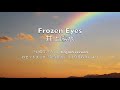 Frozen Eyes (「虹のできる訳」英語ヴァージョン)/ 井上陽水