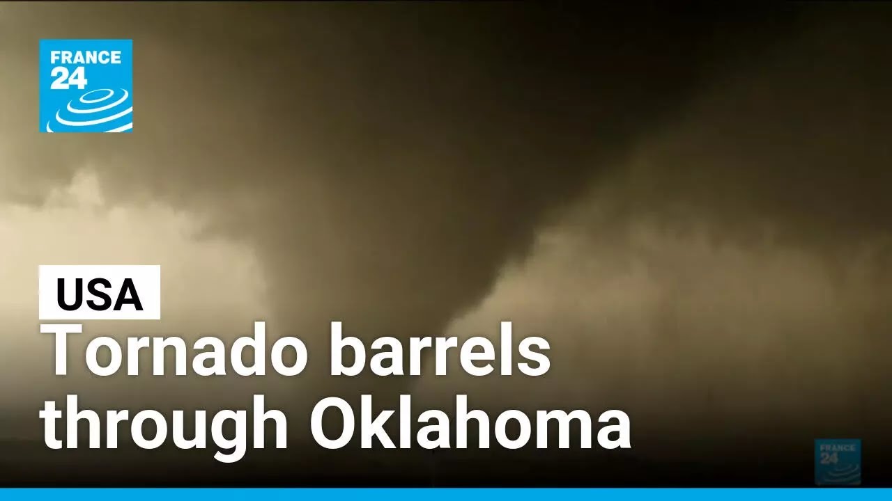 Tornado barrels through Oklahoma • FRANCE 24 English