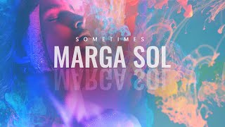 Marga Sol - Sometimes | Original Mix