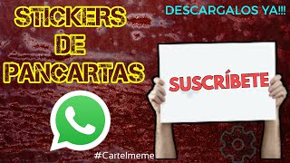 STICKERS de PANCARTAS para WHATSAPP 2022| CARTEL STICKERS, DESCARGALOS YA!