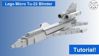 Lego Micro Tu-22 Blinder Tutorial! (Moc)