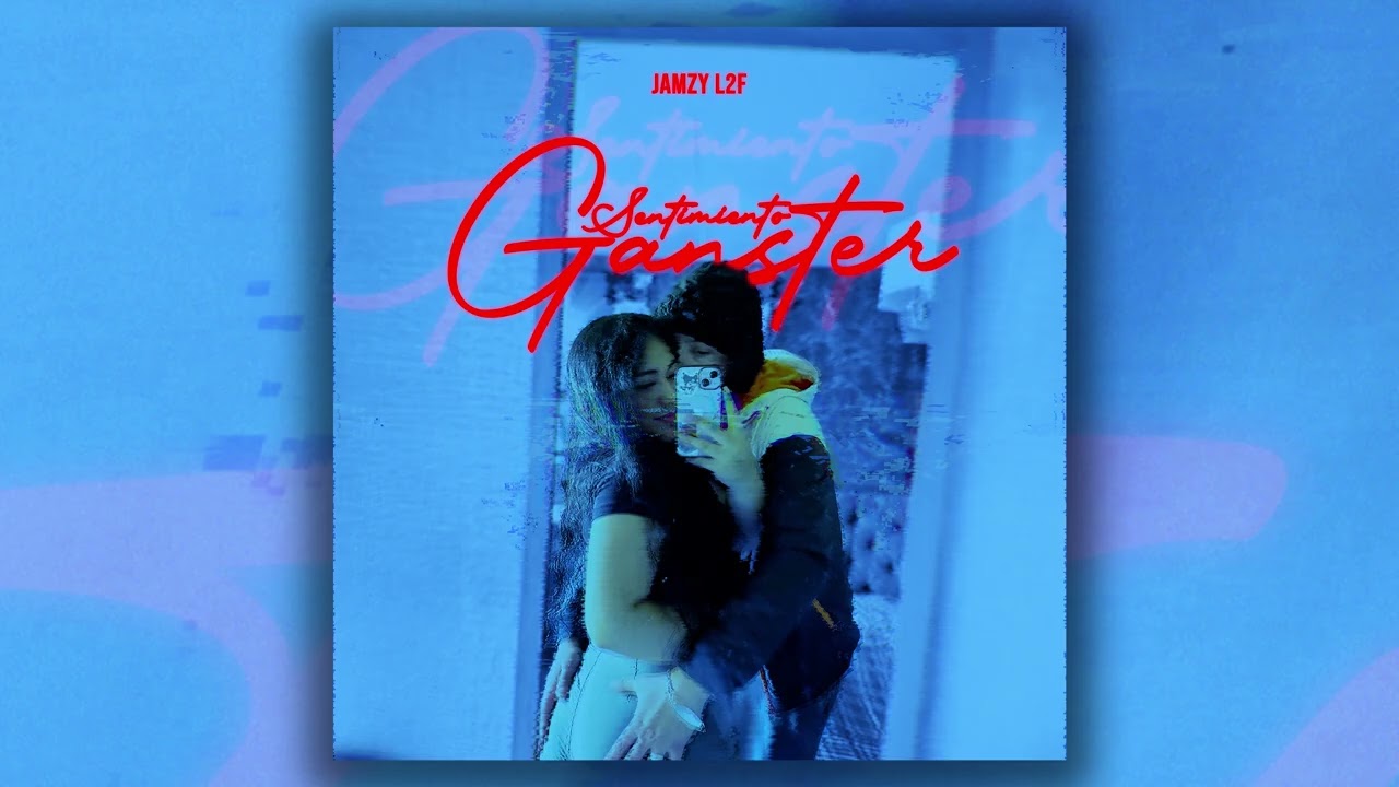 Sentimiento Ganster - Jamzy L2F