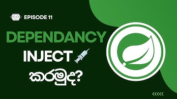 Spring Boot Sinhala | Episode 11/21 - What is Dependency Injection
